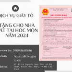 DỊCH VỤ TƯ VẤN TẶNG CHO NHÀ ĐẤT TẠI HÓC MÔN NĂM 2024